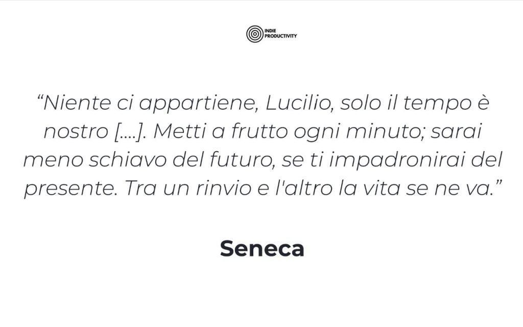 Frase di Seneca riguardo lo sfruttare il tempo