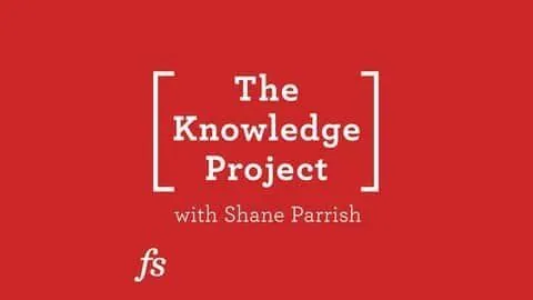 The Knowledge Project Podcast Produttività